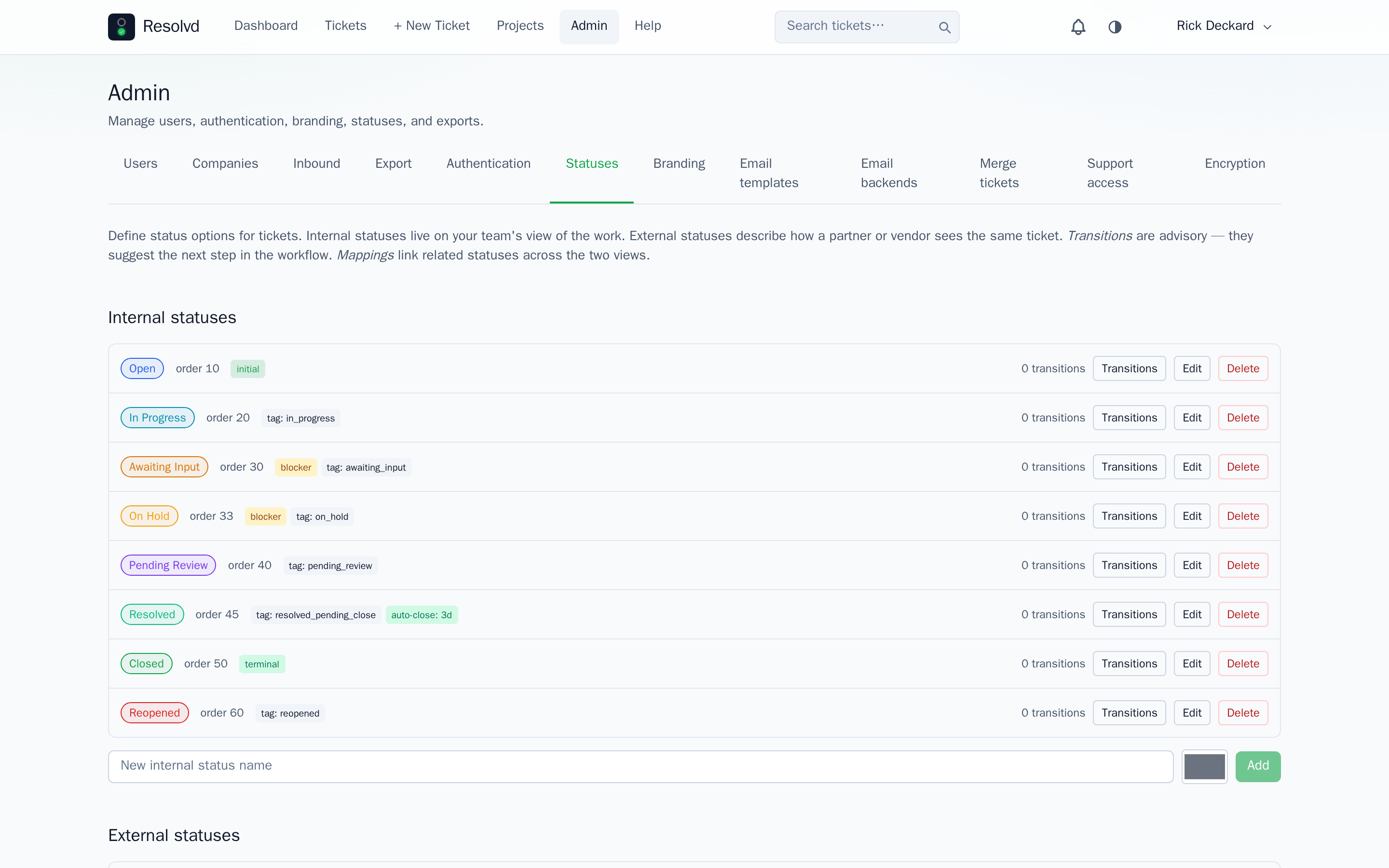 Admin → Statuses, Internal statuses list — semantic_tag pills (in_progress, awaiting_input, resolved_pending_close with auto-close: 3d, terminal, reopened) showing how renames stay decoupled from workflow logic.